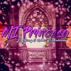 Mi Princesa - Single by El Dainny & Coker 