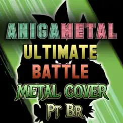 Ultimate Battle (Dragon Ball Super) [Cover] Song Lyrics