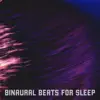 Binaural Beats for Sleep album lyrics, reviews, download