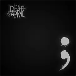 Collapsing - Single by Dead By April album reviews, ratings, credits