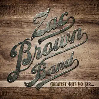Download Highway 20 Ride (Greatest Hits Version) Zac Brown Band MP3