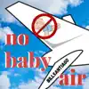 No Baby Air - Single album lyrics, reviews, download