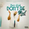 Don't Be Mad album lyrics, reviews, download