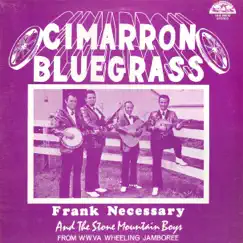Cimarron Bluegrass (with The Stone Mountain Boys) by Frank Necessary album reviews, ratings, credits