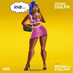 RNB (feat. Megan Thee Stallion) - Single by Young Dolph album reviews, ratings, credits