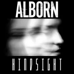 Hindsight - Single by Alborn album reviews, ratings, credits