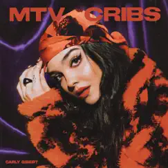 MTV Cribs - Single by Carly Gibert album reviews, ratings, credits