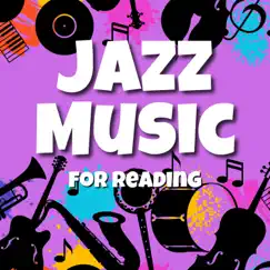 Background Jazz Music for Reading by Jazz Audiophile, 8D Jazz & Soft Jazz Playlist album reviews, ratings, credits