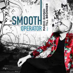 Smooth Operator (Radio Edit) - Single by Mario Biondi & Till Brönner album reviews, ratings, credits