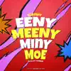 Eeny Meeny Miny Moe - Single album lyrics, reviews, download