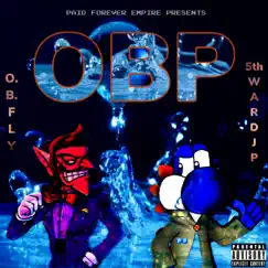 Obp - Single by O.B. Fly & 5th Ward Jp album reviews, ratings, credits