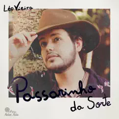 Passarinho da Sorte - Single by Léo Vieira album reviews, ratings, credits
