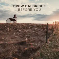Before You - Single by Drew Baldridge album reviews, ratings, credits