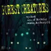 Forest Creatures (Industrial) song lyrics