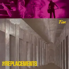 Tim (Expanded Edition) by The Replacements album reviews, ratings, credits