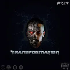 Transformation by Brighty album reviews, ratings, credits