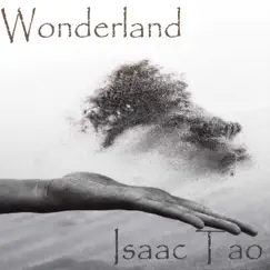 Wonderland - EP by Isaac Tao album reviews, ratings, credits