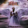 Eden is Empty - Single album lyrics, reviews, download