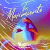 Tu Movimiento - Single album lyrics, reviews, download