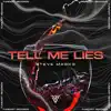 Tell Me Lies - Single album lyrics, reviews, download