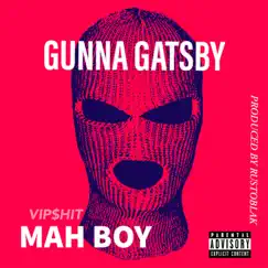 Mah Boy - Single by Gunna Gatsby album reviews, ratings, credits