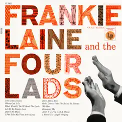 Frankie Laine and The Four Lads by Frankie Laine & The Four Lads album reviews, ratings, credits