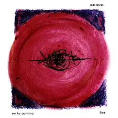 En tu camino (Live) - Single by Leo Rizzi album reviews, ratings, credits