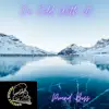 Cold With It - Single album lyrics, reviews, download