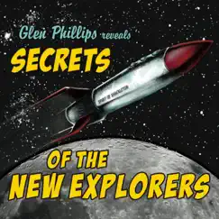 Secrets of the New Explorers - EP by Glen Phillips album reviews, ratings, credits