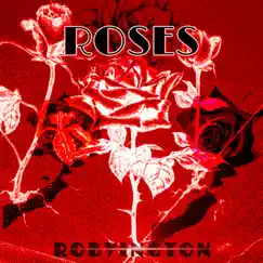 Roses - Single by Robyington album reviews, ratings, credits