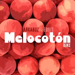 Melocotón (feat. Equis.) [Remix] Song Lyrics