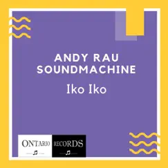 Iko Iko (Karaoke) - Single by Andy Rau Soundmachine album reviews, ratings, credits