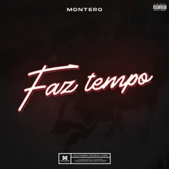 Faz Tempo - Single by Montero album reviews, ratings, credits