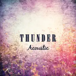 Thunder (Acoustic) Song Lyrics