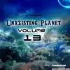 Unxzising Planet, Vol. 13 album lyrics, reviews, download