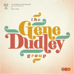 No Trouble on the Mountain (feat. Anne Frankenstein) - Single by The Gene Dudley Group album reviews, ratings, credits