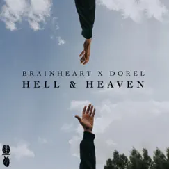 Hell & Heaven - Single by Brainheart & Dorel album reviews, ratings, credits