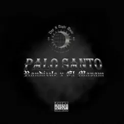 Palo Santo - Single by Randizzle & El Mayam album reviews, ratings, credits