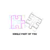 Single Part of You - Single album lyrics, reviews, download