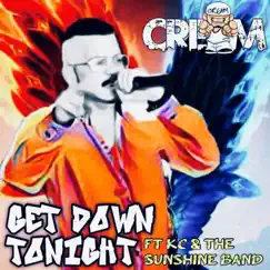 Get Down Tonight (Radio Edit) - Single by Cream album reviews, ratings, credits