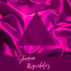 Showroom - EP by Mizsahdey album reviews, ratings, credits