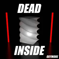 Dead Inside - Single by Oxymore album reviews, ratings, credits