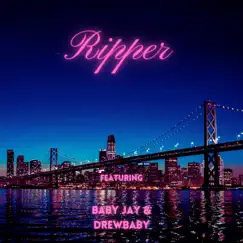 Ripper (feat. TooHitToQuit & Baby j) Song Lyrics
