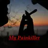 My Painkiller (Instrumental Hip Hop) album lyrics, reviews, download