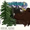 Kodiak, Alaska - Single album lyrics, reviews, download