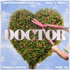 Doctor - Single by JonTheProducer, Mau y Ricky, Prince Royce & Piso 21 album reviews, ratings, credits