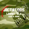 Dictators (feat. KAP & SOUF) - Single album lyrics, reviews, download