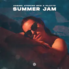 Summer Jam - Single by Kosimo, Stefano Iezzi & Pilotto album reviews, ratings, credits