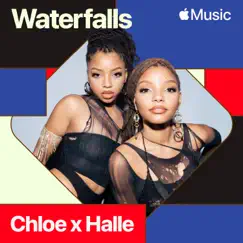 Waterfalls - Single by Chloe x Halle album reviews, ratings, credits