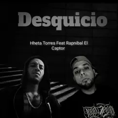 Desquicio (feat. Rapnibal el Captor) Song Lyrics